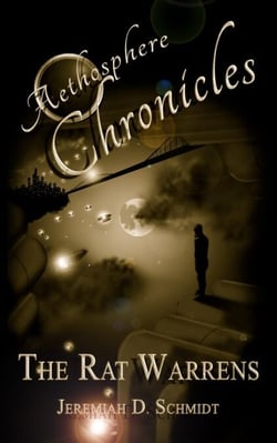 Aethosphere Chronicles: The Rat Warrens - Aethosphere Chronicles, #2