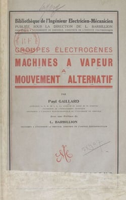 Machines à vapeur à mouvement alternatif - Groupes électrogènes