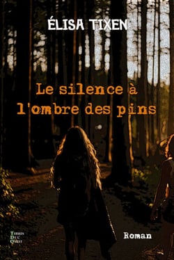 Le silence à l'ombre des pins - Tous les secrets ne s’emportent pas dans la tombe...