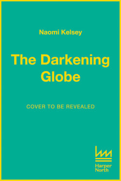The Darkening Globe