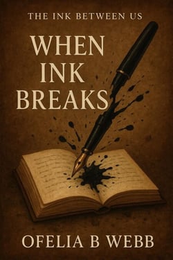 When Ink Breaks - The Ink Between Us, #2