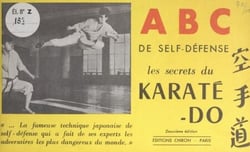 ABC de self-défense - Les secrets du karaté-do