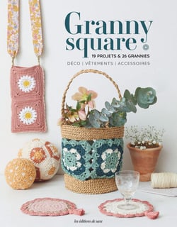 Granny square : 19 projets &amp; 26 grannies