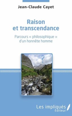 Raison et transcendance - Parcours "philosophique" d'un honnête homme