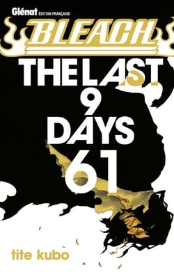 Bleach - Tome 61 - The last 9 day
