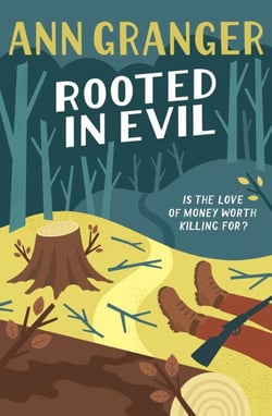 Rooted in Evil (Campbell &amp; Carter Mystery 5) - A cosy Cotswold whodunit of greed and murder
