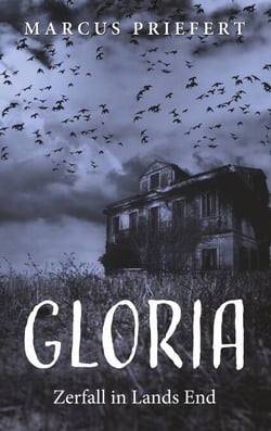 Gloria - Zerfall in Lands End