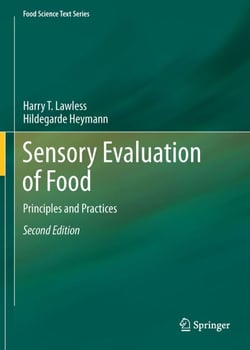 Sensory Evaluation of Food - Principles and Practices
