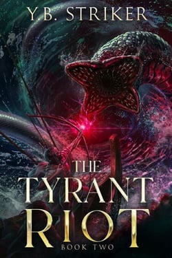 The Tyrant Riot - Virtuous Sons, #2