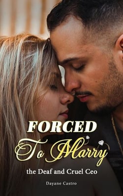 Forced to Marry the Deaf and Cruel Ceo