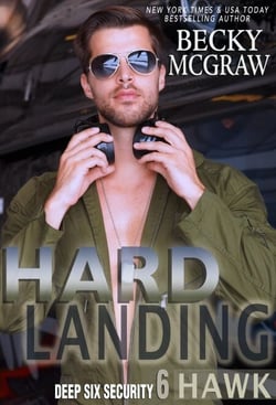 Hard Landing - Deep Six Security Series, #6