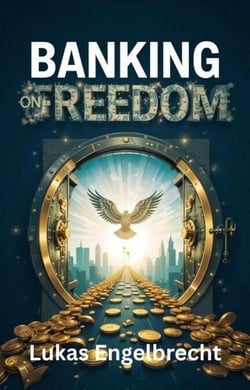 Banking on Freedom