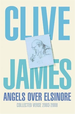 Angels Over Elsinore - Collected Verse 2003-2008