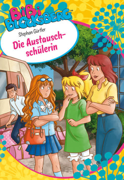 Bibi Blocksberg: Die Austauschschülerin - Roman zum Hörspiel