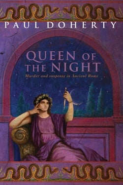 The Queen of the Night (Ancient Rome Mysteries, Book 3) - Murder and suspense in Ancient Rome