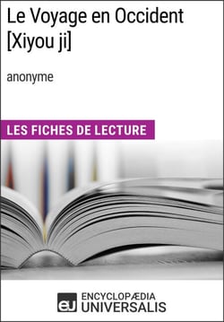 Le Voyage en Occident [Xiyou ji] (anonyme) - Les Fiches de Lecture d'Universalis