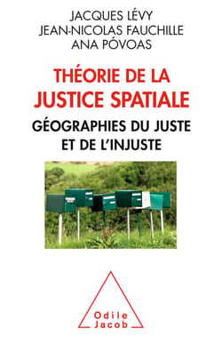 Théorie de la justice spatiale - Géographies du juste et de l'injuste