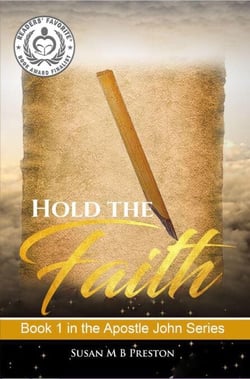 Hold the Faith - The Apostle John Series, #1