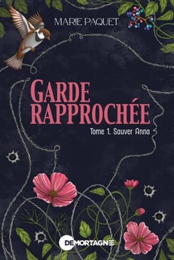Garde rapprochée Tome 1 - Sauver Anna