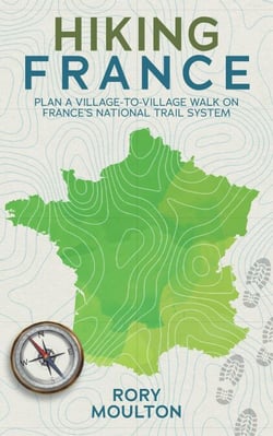 Hiking France: Plan a village walk on France's national trail system - Hiking Europe, #1