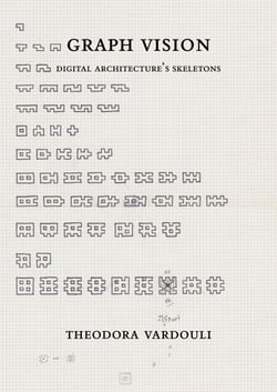 Graph Vision - Digital Architecture’s Skeletons