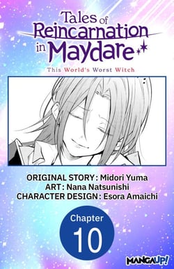 Tales of Reincarnation in Maydare: This World's Worst Witch #010