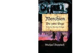 Merchien - Die sehnlichst erwartete Fortsetzung von Hänsel und Gretel - Die zwei Wege - im zweiten Band müssen die Helden um Leben und TOD kämpfen