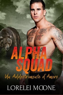 Alpha Squad: Un Addestramento d'Amore - Alpha Squad Saga, #1