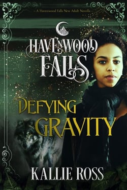 Defying Gravity - Havenwood Falls, #14