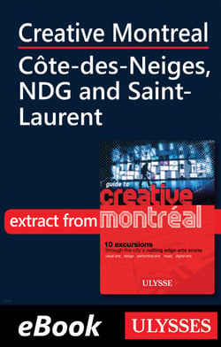 Creative Montreal - Côte-des-Neiges, NDG and Saint-Laurent