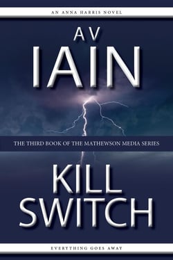Kill Switch: An Anna Harris Novel - Mathewson Media, #3