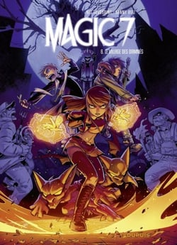 Magic 7 - Tome 6 - Le village des damnés - Le village des damnés