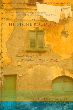 The Stone Boudoir - Travels Through the Hidden Villages of Sicily