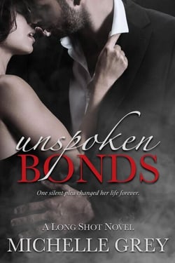 Unspoken Bonds - Long Shot Series, #2