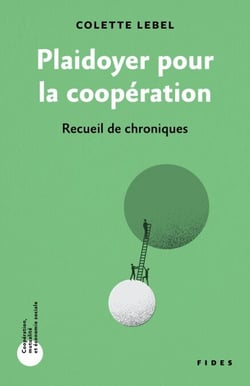 Plaidoyer pour la coopération - Recueil de chroniques