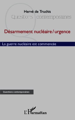 Désarmement nucléaire / urgence - La guerre nucléaire est commencée