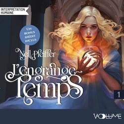L'Engrange-Temps (Tome 1)