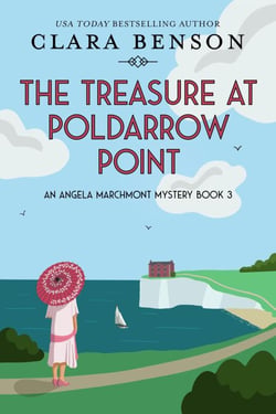 The Treasure at Poldarrow Point - An Angela Marchmont mystery, #3