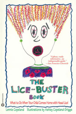The Lice-Buster Book - What to Do When Your Child Comes Home with Head Lice