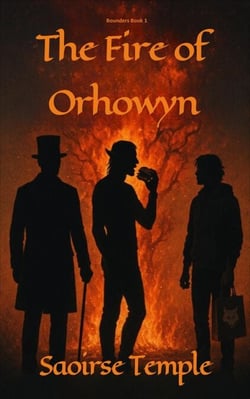 The Fire of Orhowyn - Bounders, #1