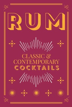 Rum Cocktails - Classic and Contemporary Drinks for Every Taste