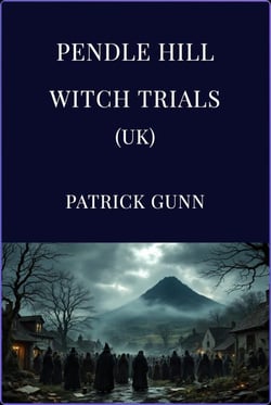 Pendle Hill Witch Trials (UK)