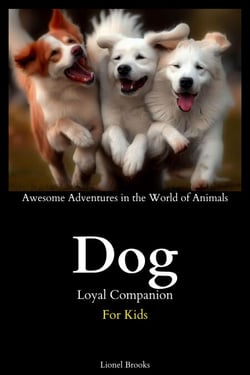 Dog Loyal Companion - Awesome Adventures in the World of Animals