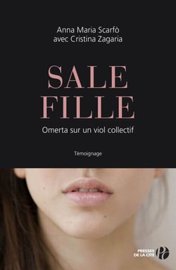 Sale fille - Omerta sur un viol collectif - Omerta sur un viol collectif