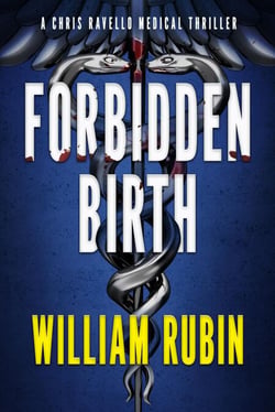Forbidden Birth: A Chris Ravello Medical Thriller - Ravello Medical Thrillers, #2