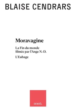 OEuvres complètes (Tome 7) - Moravagine - La fin du monde filmée par l'Ange N.-D - L'Eubage