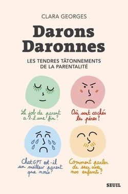Darons Daronnes - Les tendres tâtonnements de la parentalité