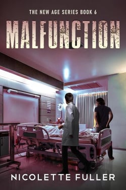 Malfunction - The New Age Series, #6