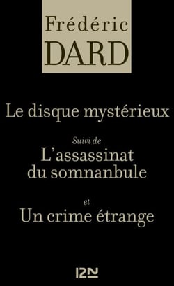 Le disque mystérieux suivi de L'assassinat du somnanbule et Un crime étrange