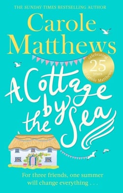 A Cottage by the Sea - A fan favourite from the Sunday Times bestseller